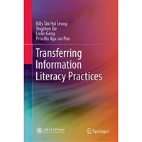 Transferring Information Literacy Practices [Hardcover]