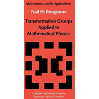 Transformation Groups Applied to Mathematical Physics [Hardcover]