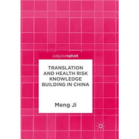 Translation and Health Risk Knowledge Building in China [Paperback]