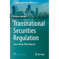 Transnational Securities Regulation: How it Works, Who Shapes it [Paperback]