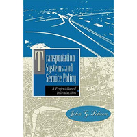 Transportation Systems and Service Policy: A Project-Based Introduction [Paperback]