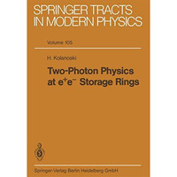 Two-Photon Physics at e+ e- Storage Rings [Paperback]