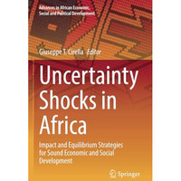 Uncertainty Shocks in Africa: Impact and Equilibrium Strategies for Sound Econom [Paperback]