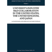 University-Industry R&D Collaboration in the United States, the United Kingd [Paperback]