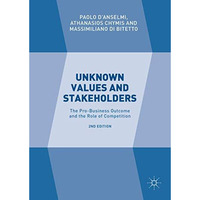 Unknown Values and Stakeholders: The Pro-Business Outcome and the Role of Compet [Hardcover]