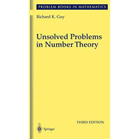 Unsolved Problems in Number Theory [Hardcover]