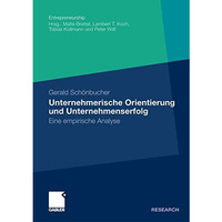 Unternehmerische Orientierung und Unternehmenserfolg: Eine empirische Analyse [Paperback]