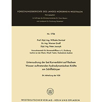 Untersuchung der bei Kurvenfahrt auf flachem Wasser auftretenden hydrodynamische [Paperback]