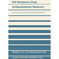 Un?bersichtliche Moderne?: Zur Diagnose und Kritik der Gegenwartsgesellschaft [Paperback]