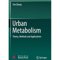 Urban Metabolism: Theory, Methods and Applications [Paperback]