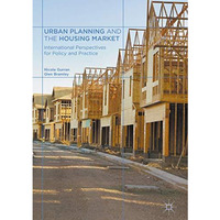 Urban Planning and the Housing Market: International Perspectives for Policy and [Hardcover]