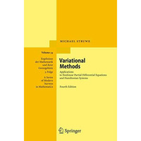 Variational Methods: Applications to Nonlinear Partial Differential Equations an [Paperback]