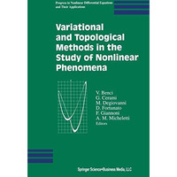 Variational and Topological Methods in the Study of Nonlinear Phenomena [Paperback]