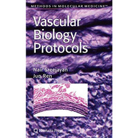 Vascular Biology Protocols [Hardcover]