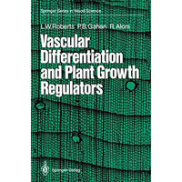 Vascular Differentiation and Plant Growth Regulators [Paperback]