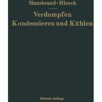 Verdampfen Kondensieren und K?hlen [Paperback]