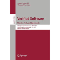 Verified Software. Theories, Tools, and Experiments: 9th International Conferenc [Paperback]