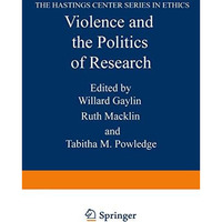 Violence and the Politics of Research [Paperback]