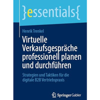 Virtuelle Verkaufsgespr?che professionell planen und durchf?hren: Strategien und [Paperback]