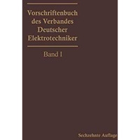 Vorschriftenbuch des Verbandes Deutscher Elektrotechniker: Nach d. Stande am 1.  [Paperback]