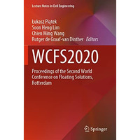 WCFS2020: Proceedings of the Second World Conference on Floating Solutions, Rott [Paperback]