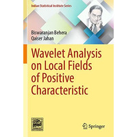 Wavelet Analysis on Local Fields of Positive Characteristic [Paperback]