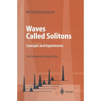 Waves Called Solitons: Concepts and Experiments [Paperback]