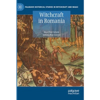 Witchcraft in Romania [Paperback]