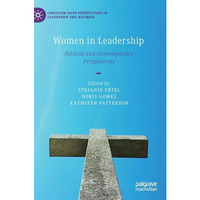 Women in Leadership: Biblical and Contemporary Perspectives [Hardcover]