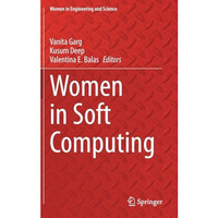 Women in Soft Computing [Hardcover]