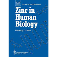 Zinc in Human Biology [Paperback]