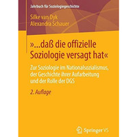 ?... da? die offizielle Soziologie versagt hat?: Zur Soziologie im Nationalsozia [Paperback]