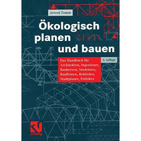 ?kologisch planen und bauen: Das Handbuch f?r Architekten, Ingenieure, Bauherren [Paperback]