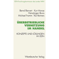 ?berbetriebliche Vernetzung im Handel: Konzepte und L?sungen im ISDN [Paperback]