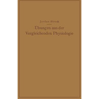 ?bungen aus der Vergleichenden Physiologie: Atmung ? Verdauung ? Blut ? Stoffwec [Paperback]