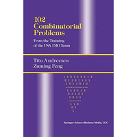 102 Combinatorial Problems: From the Training of the USA IMO Team [Paperback]