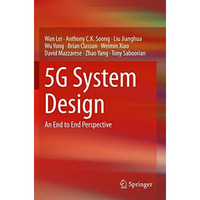 5G System Design: An End to End Perspective [Paperback]