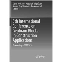 5th International Conference on Geofoam Blocks in Construction Applications: Pro [Paperback]