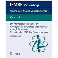 6th International Conference on Advancements of Medicine and Health Care through [Paperback]