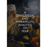 A Conceptual and Therapeutic Analysis of Fear [Paperback]