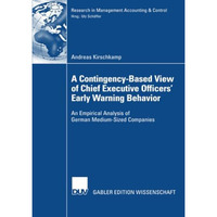 A Contingency-Based View of Chief Executive Officers' Early Warning Behaviour: A [Paperback]