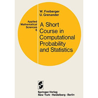 A Course in Computational Probability and Statistics [Paperback]