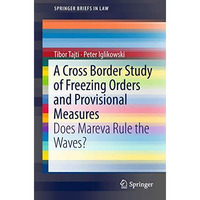 A Cross Border Study of Freezing Orders and Provisional Measures: Does Mareva Ru [Paperback]