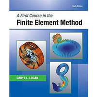 A First Course in the Finite Element Method [Hardcover]