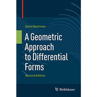 A Geometric Approach to Differential Forms [Hardcover]