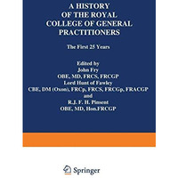 A History of the Royal College of General Practitioners: The First 25 Years [Paperback]