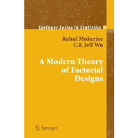 A Modern Theory of Factorial Design [Paperback]