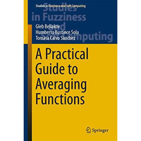 A Practical Guide to Averaging Functions [Hardcover]