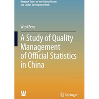 A Study of Quality Management of Official Statistics in China [Paperback]