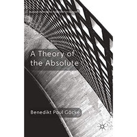 A Theory of the Absolute [Paperback]